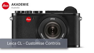 Leica CL - Customise the Controls