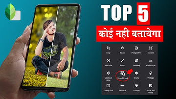 Snapseed Top 5 Photo Editing Tricks & Tips | Google Snapseed Secret Trick| Use QR Look in your photo