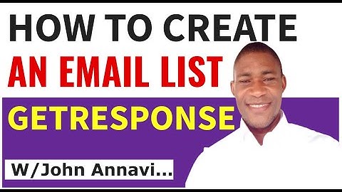 How to Create an Email List on GetResponse