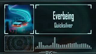 Everbeing - Quicksilver