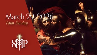 Sunday Mass, Palm Sunday | March 29, 2026  (9:30am PT)