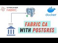 Storing Fabric CA Identities on Postgres using SSL verify-full | ADITYA JOSHI | POSTGRES |