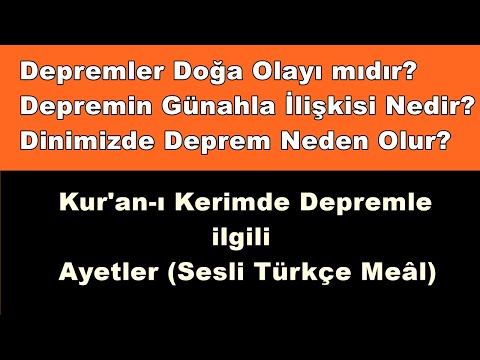 Dinimizde Deprem Sel Neden Olur | Deprem İle İlgili Ayetler Hadisler