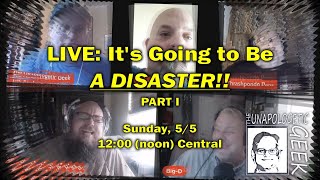 LIVE: Disaster Movies, Part I