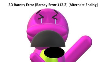 3D Barney Error (Barney Error 115.3) [Alternate Ending]