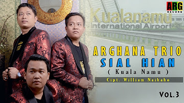 Arghana Trio - Sial Hian Kualanamu (official music video)
