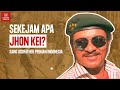 JHON KEI: DARI MALUKU KE DUNIA HITAM IBU KOTA