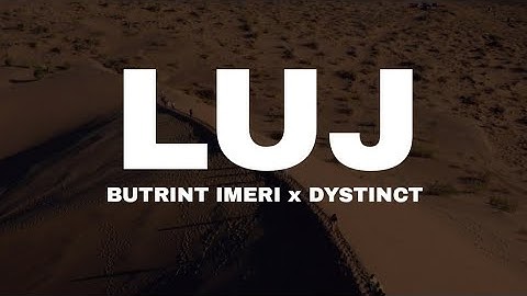 BUTRINT IMERI x DYSTINCT - LUJ (LYRICS VIDEO) @butrintofficial  @DYSTINCTOFFICIAL
