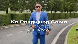 Leo James - Ke Pengujung Seput