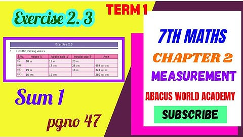 7th Maths Term 1 chapter 2 Measurements Exercise 2.3 pg no 47 sum 1#abacusworldacademy