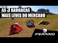 As Barracas Mais Compactas e Leves Vendidas no Brasil - Com Qualidade Ferrino (Itália)