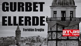 Gurbet Ellerde - Feridün Eroğlu Resimi