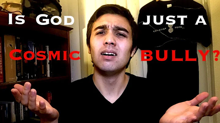 Is God a Cosmic Bully?