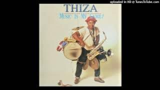Thiza - What Did You Say