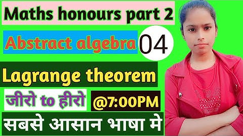 Maths Honours part 2||Abstract algebra||Order of grp|| State and proof Lagrange theorem