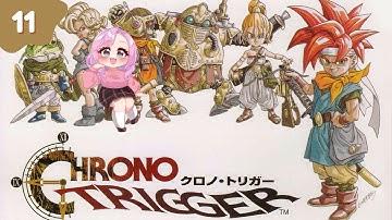 Chrono Trigger [First Playthrough] Part 11 FINALE