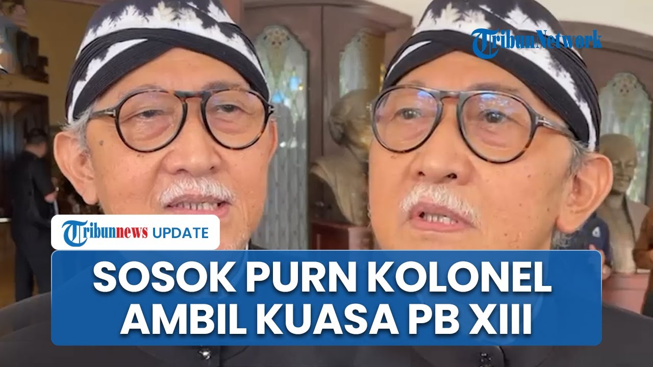 Sosok Tedjowulan Pensiunan Kolonel Klaim Ambil Alih Keraton Solo meski Anak PB XIII Ikrar Naik Tahta