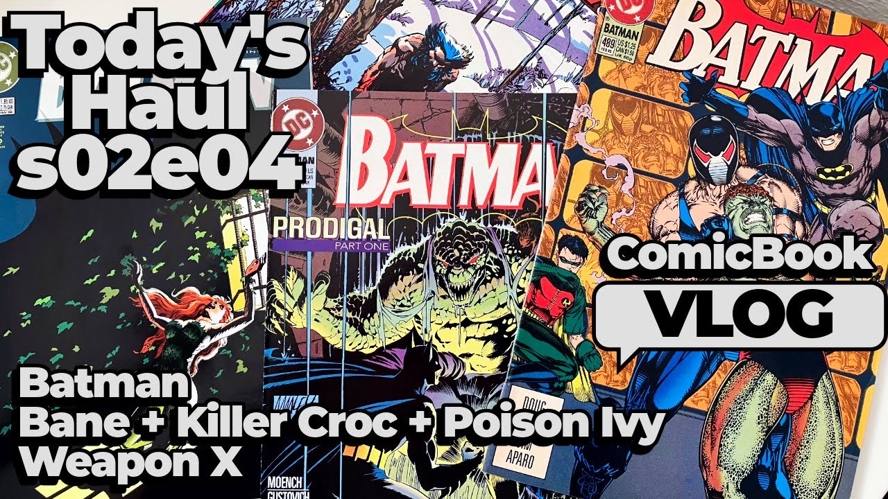 Today’s Haul s02e04 🖼️ Weapon X + Killer Croc