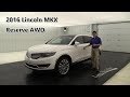 2016 Lincoln MKX Reserve AWD Technology Driver Assist Luxury Climate Packages
