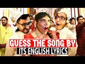 Guess The Song By It's English Lyrics Ft @Triggered Insaan @Mythpat @CarryMinati
