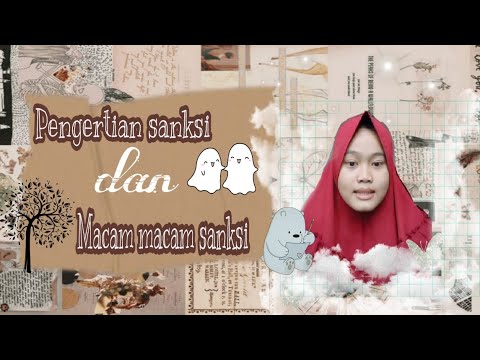 PENGERTIAN SANKSI DAN MACAM-MACAM SANKSI [ XI AK ]