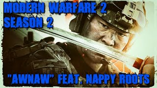 Modern Warfare 2 "Awnaw" feat. Nappy Roots & Marcos (Season 2) 4K/60