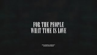 For The People / What Time Is Love