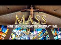 Mass - 19th Sunday in Ordinary Time - 2021-08-07