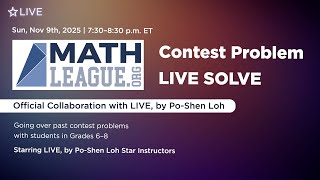 LIVE Solve: Mathleague.org × LIVE, by Po-Shen Loh