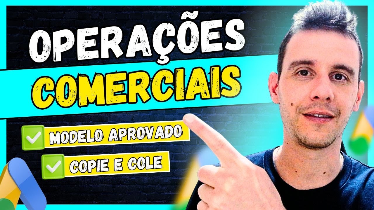 [MODELO APROVADO] Verificação de Operações Comerciais no Google Ads – Guia Completo