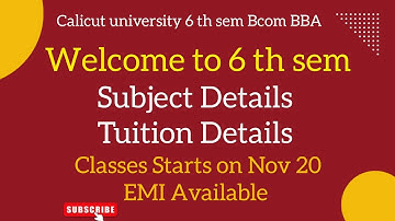 Calicut University Bcom BBA 6 th Semester Subject details & Tuition Details 