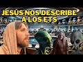 Jesús nos describe las criaturas de otros mundos