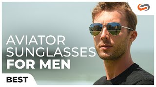 5 Best Aviator Sunglasses for Men of 2021 | SportRx