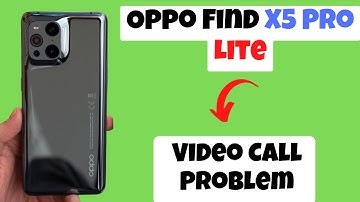 Oppo Find X5 Pro, Lite Video Call Problem || Video Call Not Working Problem|| Video call issue