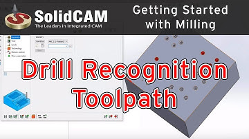 SolidCAM   Drill Recognition