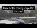 Flooding one way, crash the other way