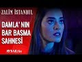 Damla'nın Bar Basma Sahnesi - Zalim İstanbul 1. Bölüm