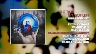 The Time We Got Left - Inner Journey (2024) Full Album Visualizer   Lyrics