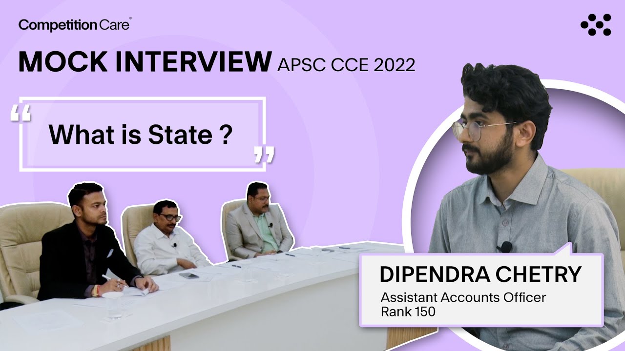 APSC CCE 2022 Mock Interview Guidance - Dipendra Chetry, AAO (Rank150 ...