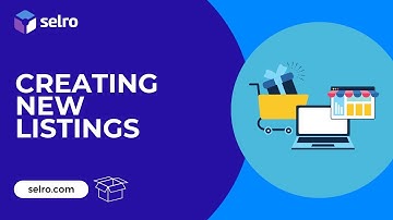 Creating New Listings in Selro
