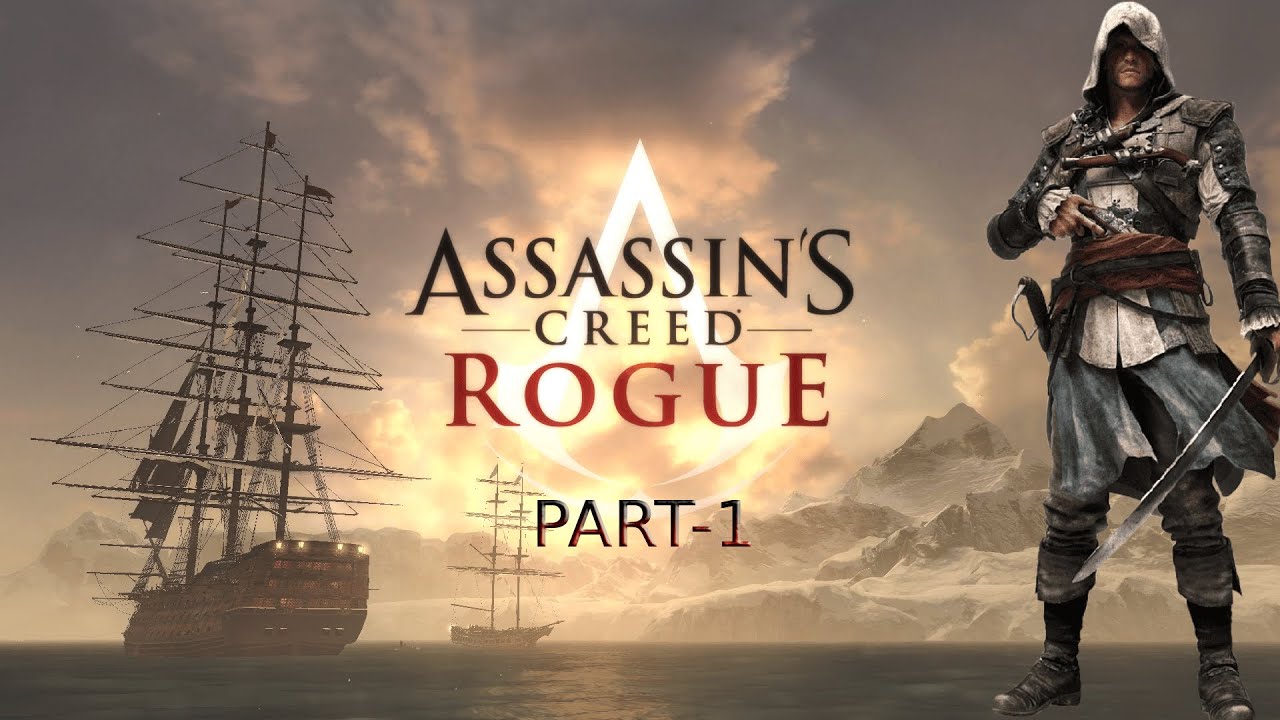 Assassin's Creed Rouge Walkthrough Part-1 - YouTube
