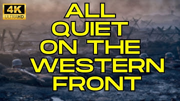 ALL QUIET ON THE WESTERN FRONT: EPIC OPENING SCENE IN 4K FULL HD