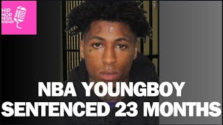 NBA YoungBoy Sentenced 23 Months in PRISON