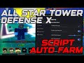 [UPDATE] All Star Tower Defense X Best Script Gui Auto Farm, Auto Place &amp; Macro - Roblox 2025