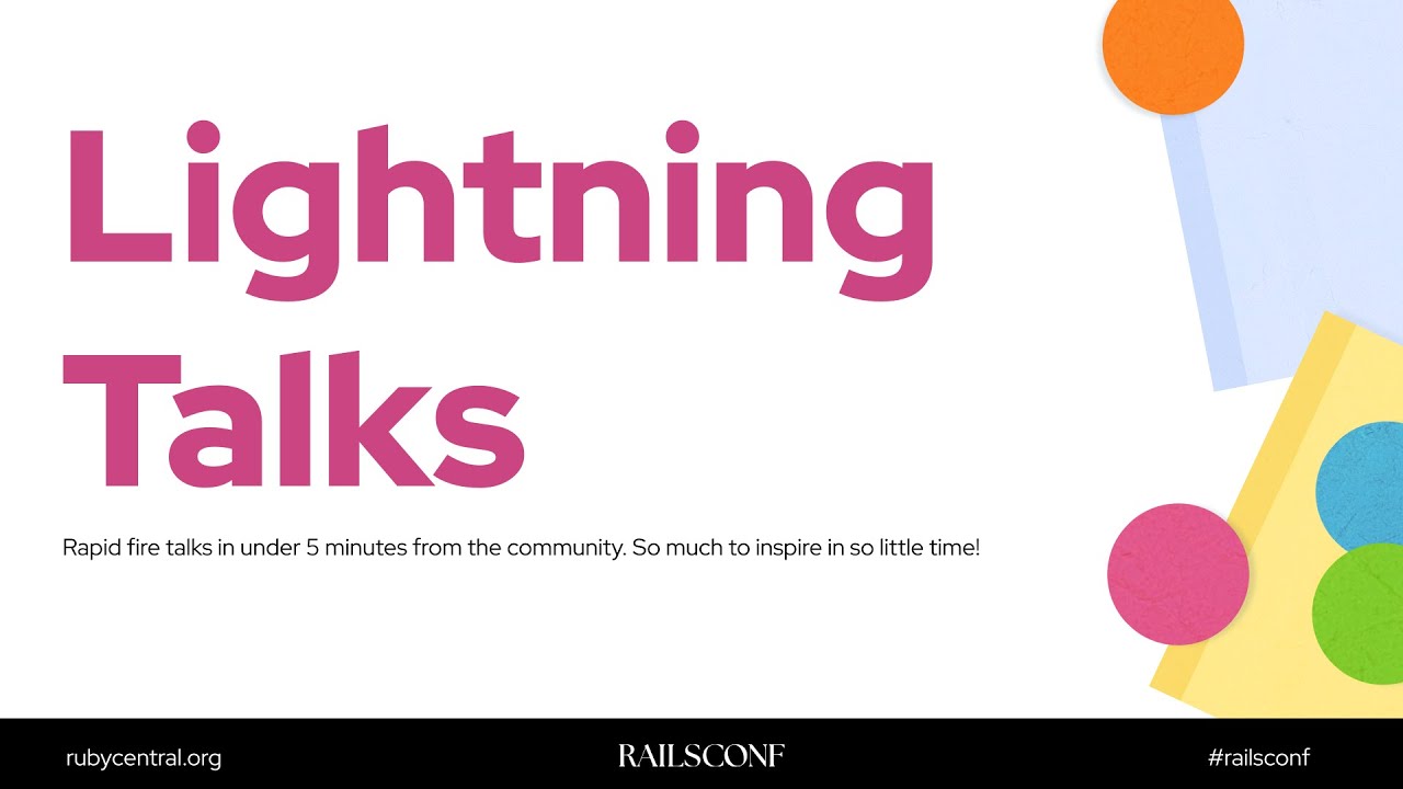 RailsConf 2025 Lightning  Talks