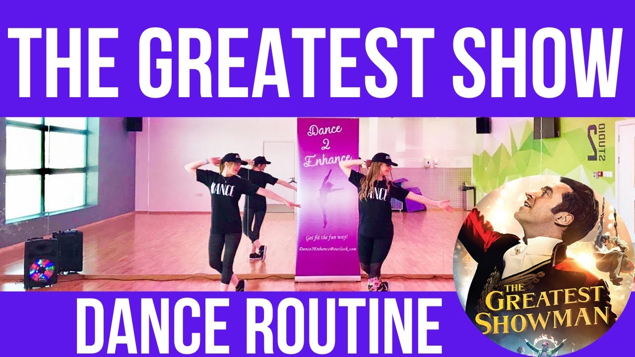 The Greatest Showman 'The Greatest Show' Dance Routine || Dance 2 Enhance Academy