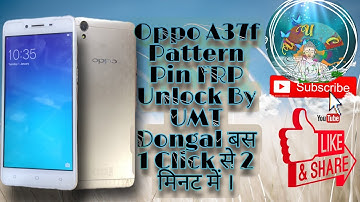 Oppo A37f Pattern Unlock , Pin Unlock & Frp Unlock By UMT Dongal Just 1 Click In 2 Mint ✅💯% Done