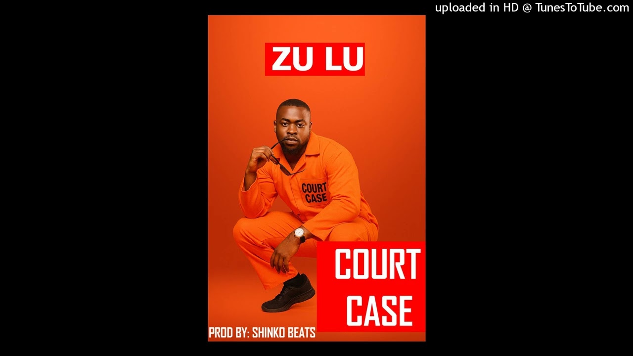 Zu Lu - Court_Case ( Produced by: Shinko Beats) bekijken op YouTube Zu Lu - Court_Case ( Produced by: Shinko Beats) bekijken op YouTube