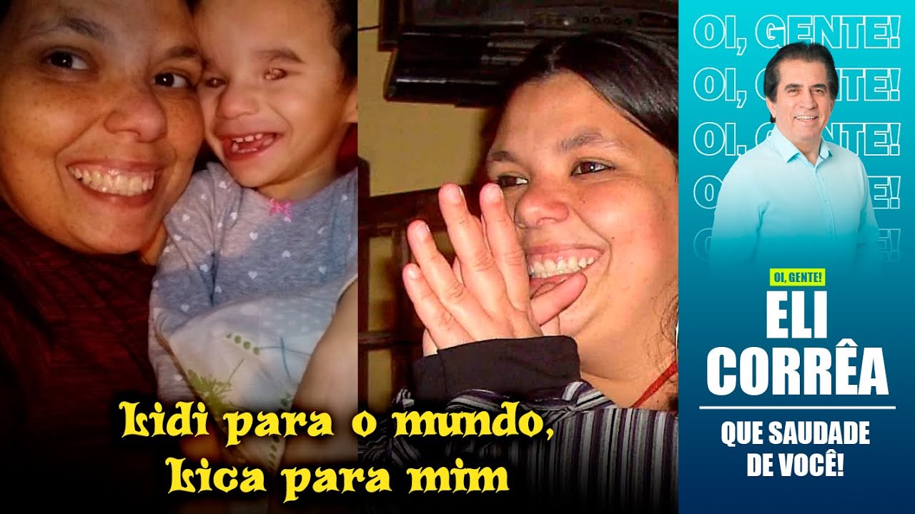 Lidi para o mundo, Lica para mim | Eli Corrêa Oficial |