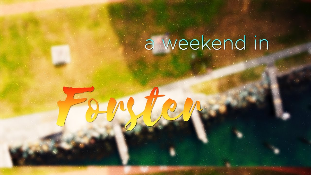 A Weekend in Forster, NSW, Australia